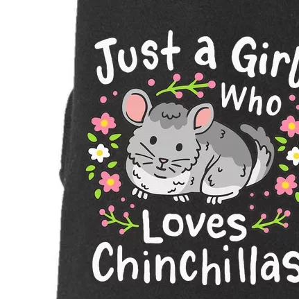 Chinchilla Funny Just A Girl Who Loves Chinchillas Doggie 3-End Fleece Hoodie