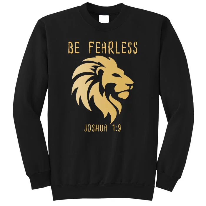 Christian Fearless Joshua 1:9 Faith Gift Tall Sweatshirt