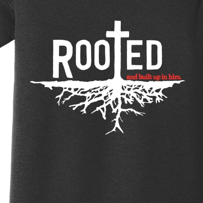 Christian Faith Jesus Christ Rooted And Built Up In Him Baby Bodysuit