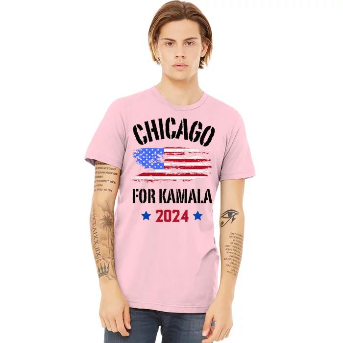 Chicago For Kamala 2024 Dnc Kamala Harris Supporter Premium T-Shirt