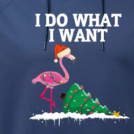 Cute Flamingo Knocking Over Christmas Tree I Do What I Want Cool Gift Performance Fleece Hoodie