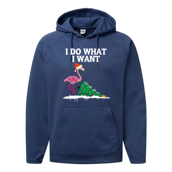 Cute Flamingo Knocking Over Christmas Tree I Do What I Want Cool Gift Performance Fleece Hoodie