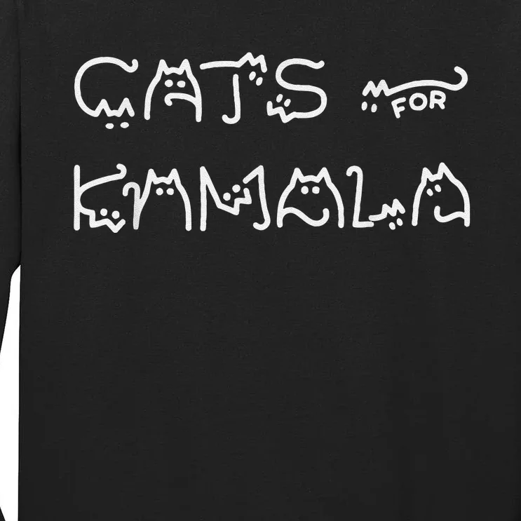 Cat For Kamala Kamala Harris Cat Lettering Positive Funny Tall Long Sleeve T-Shirt