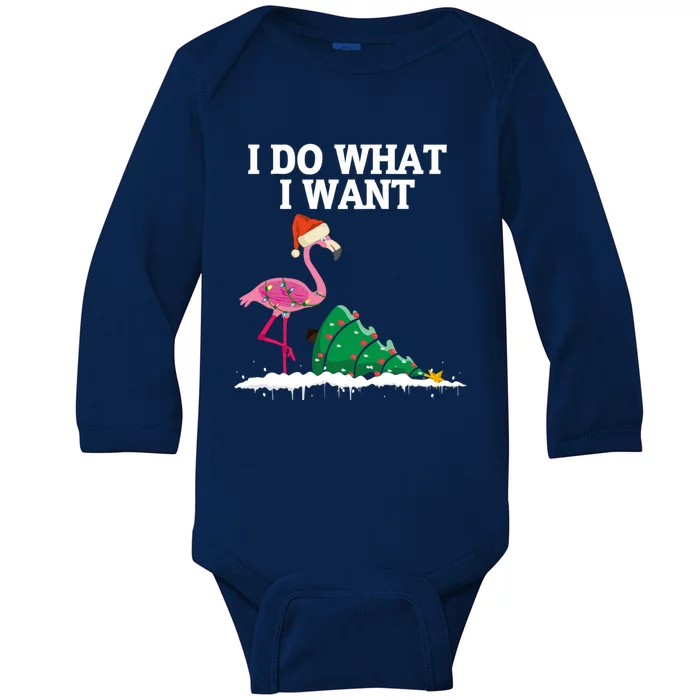 Cute Flamingo Knocking Over Christmas Tree I Do What I Want Gift Baby Long Sleeve Bodysuit