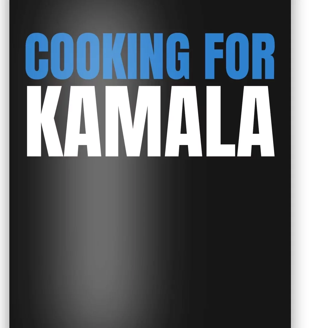 Cooking For Kamala Harris 2024 Poster