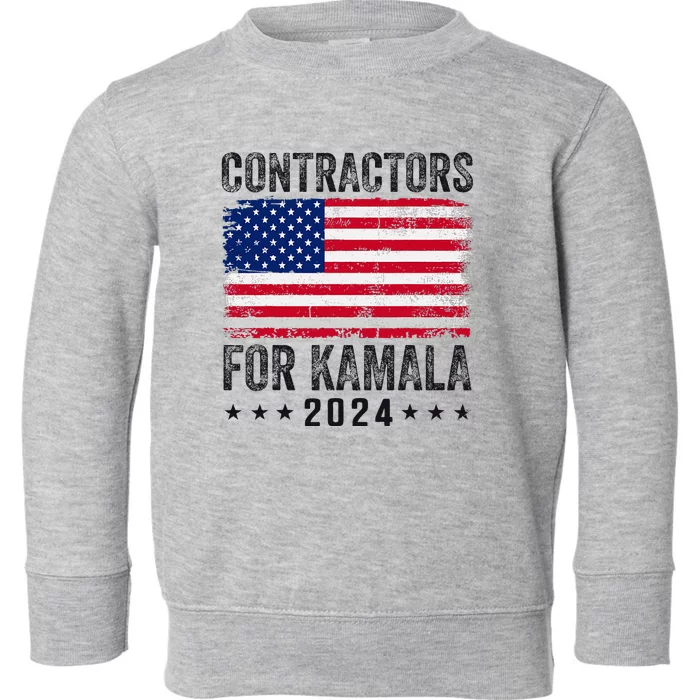 Contractors For Kamala 2024 Toddler Sweatshirt