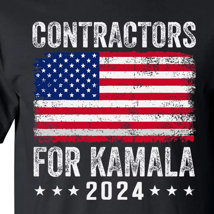 Contractors For Kamala 2024 Tall T-Shirt