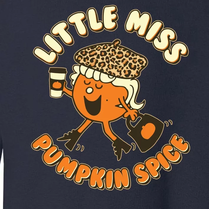 Cute Funny Little Miss Pumpkin Spice Toddler Sweatshirt