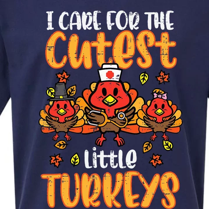 Care For Little Turkeys Nurse Fall Thanksgiving Sueded Cloud Jersey T-Shirt