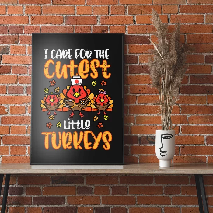 Care For Little Turkeys Nurse Fall Thanksgiving Poster