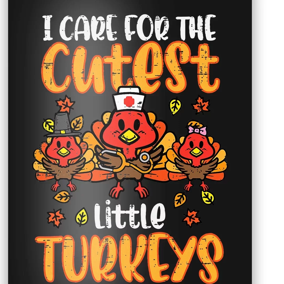 Care For Little Turkeys Nurse Fall Thanksgiving Poster