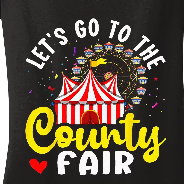 County Fair Lets Go To The County Fair Women's V-Neck T-Shirt