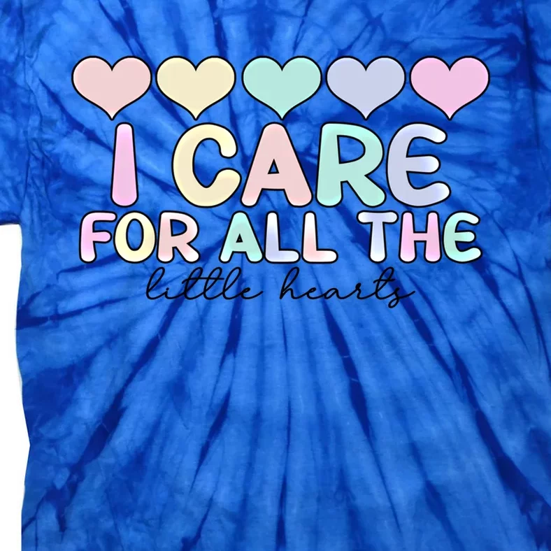 Care For Little Hearts End Of The Year Kindergarten Teacher Gift Tie-Dye T-Shirt