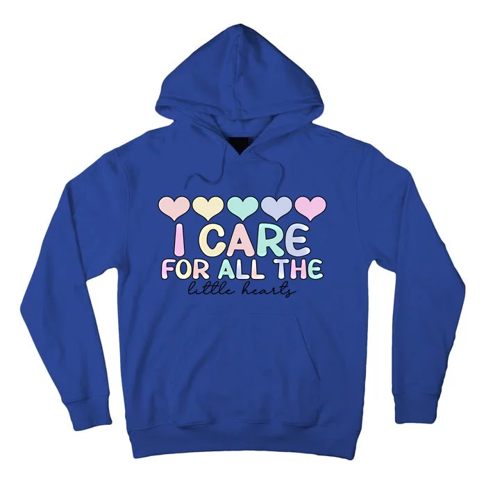 Care For Little Hearts End Of The Year Kindergarten Teacher Gift Tall Hoodie