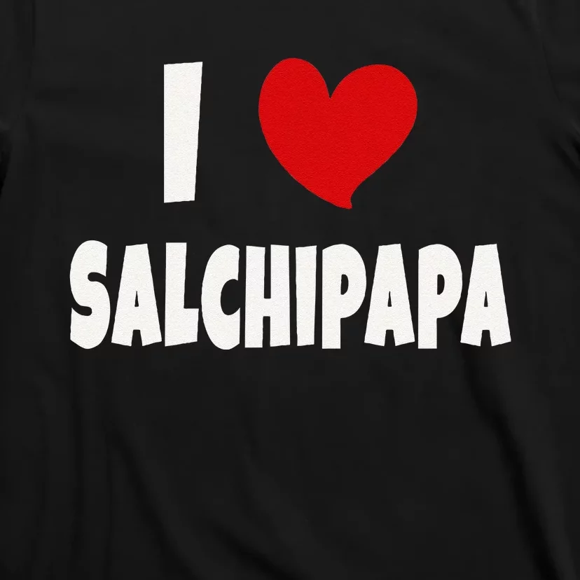 Colombian Food Lover Colombia I Love Salchipapa T-Shirt