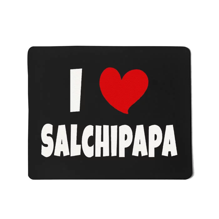 Colombian Food Lover Colombia I Love Salchipapa Mousepad