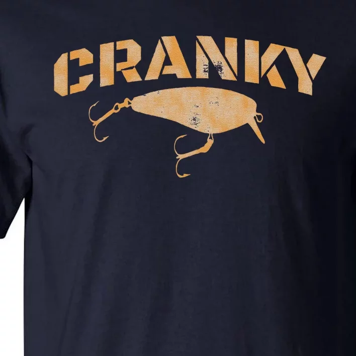 Crankbait Fishing Lure Cranky Funny Gift Ideas For Fishing Tall T-Shirt