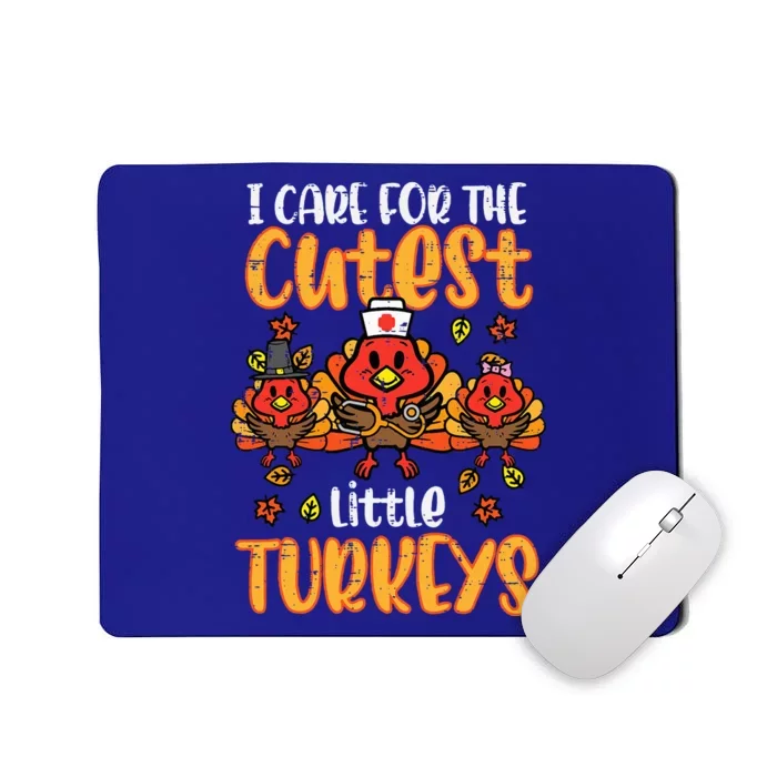 Care For Little Turkeys Nurse Fall Thanksgiving Mousepad