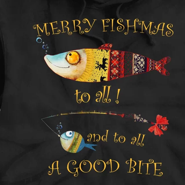 Christmas FishermanS Merry Fishmas To All Fishing Tie Dye Hoodie