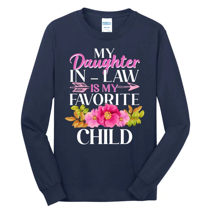 Cute Floral My Daughter In Law Is My Favorite Child Tall Long Sleeve T-Shirt