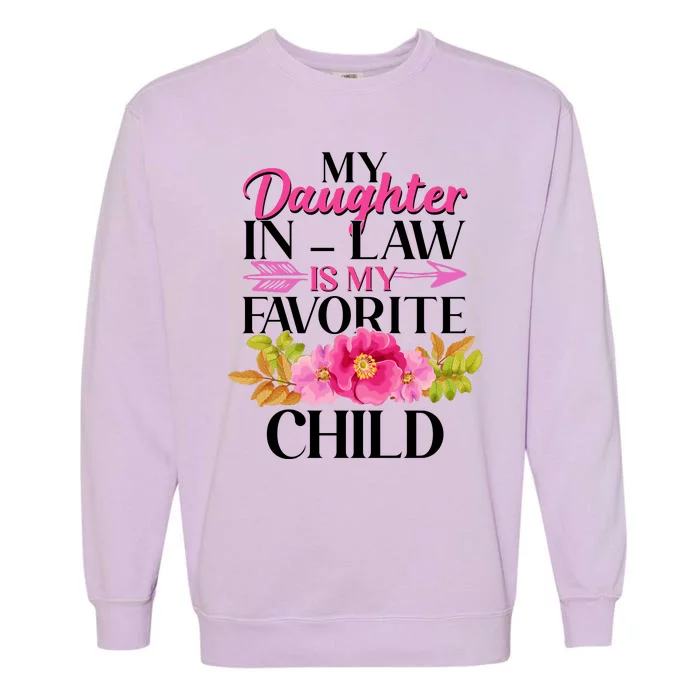 Cute Floral My Daughter In Law Is My Favorite Child Garment-Dyed Sweatshirt