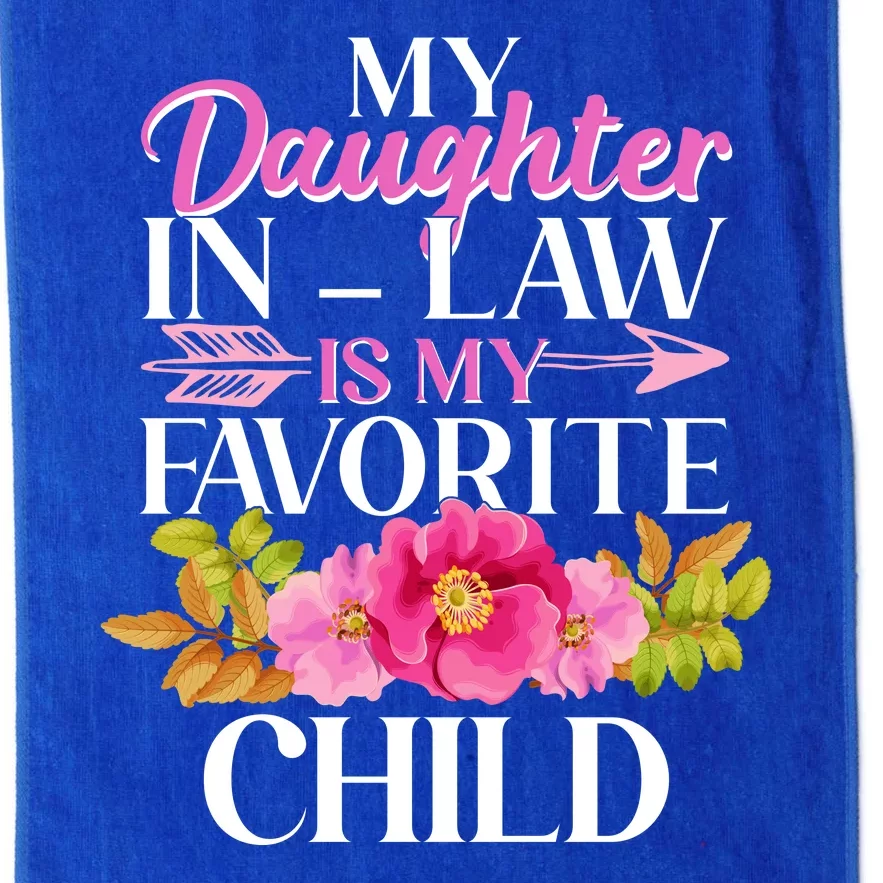 Cute Floral My Daughter In Law Is My Favorite Child Platinum Collection Golf Towel