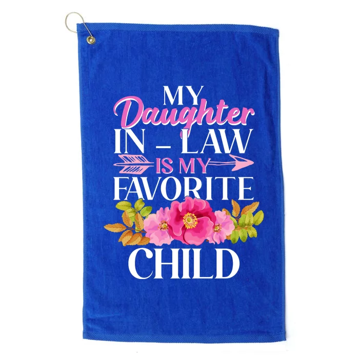 Cute Floral My Daughter In Law Is My Favorite Child Platinum Collection Golf Towel