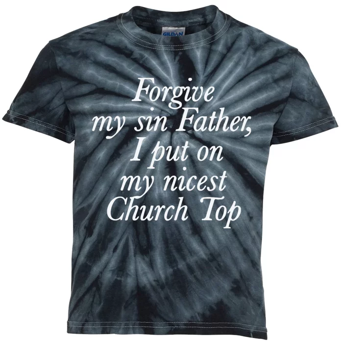 Chaewon Forgive My Sin Father I Put On My Nicest Church Top Kids Tie-Dye T-Shirt