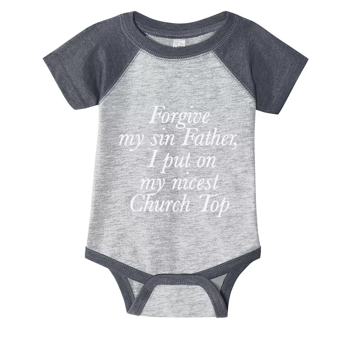 Chaewon Forgive My Sin Father I Put On My Nicest Church Top Infant Baby Jersey Bodysuit