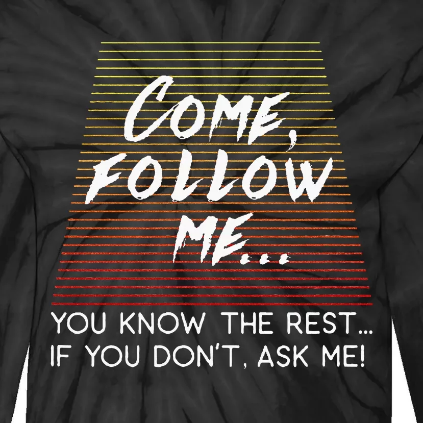 Come Follow Me Tie-Dye Long Sleeve Shirt