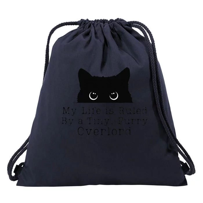 Cat Funny My Life Is Ruled By A Tiny Furry Overlord Drawstring Bag