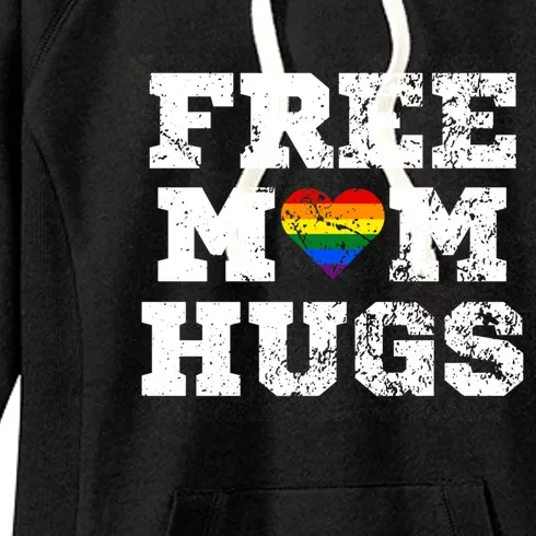 Classic Free Mom Hugs Free Mom Hugs Rainbow Pride Gift Women's Fleece Hoodie