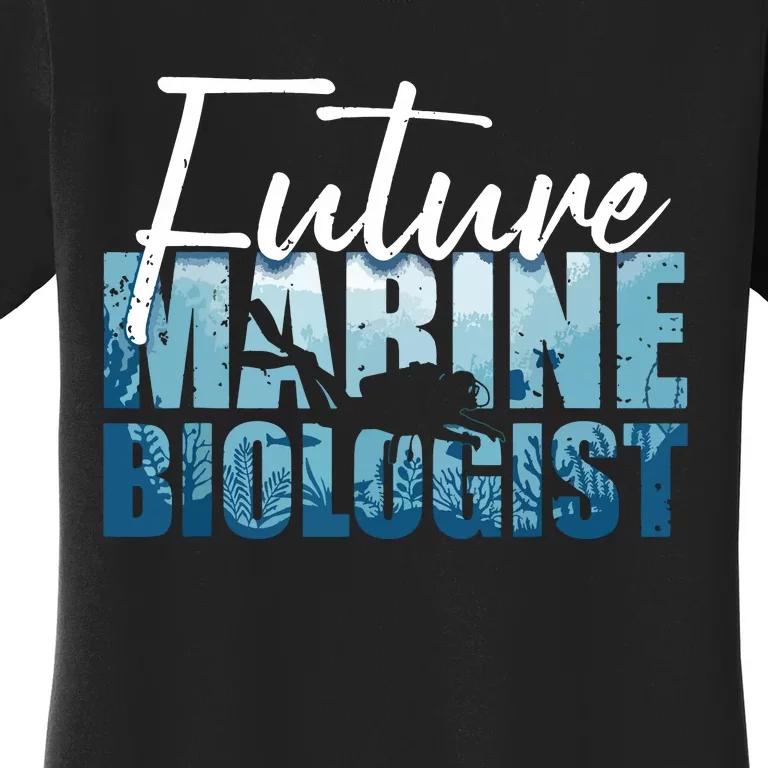 Cool Future Marine Biologist For Men Women Marine Biology Women's T-Shirt