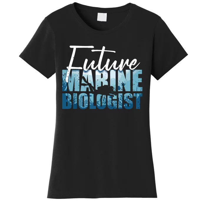 Cool Future Marine Biologist For Men Women Marine Biology Women's T-Shirt