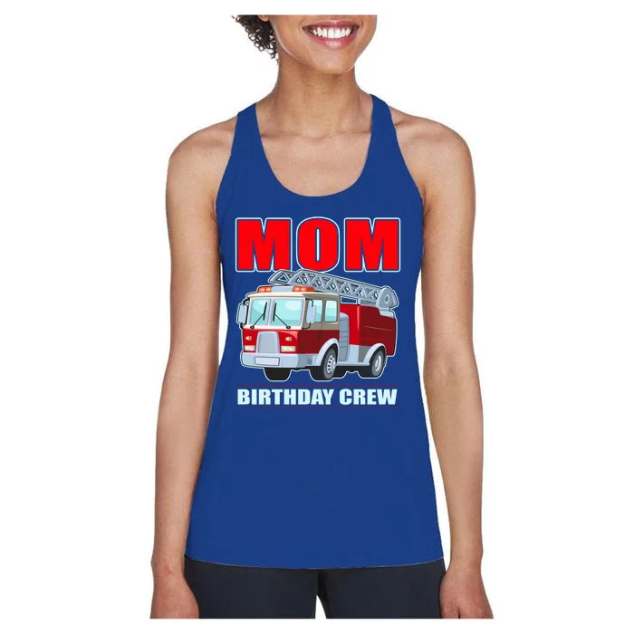 Cute Funny Mom Birthday Crew Firetruck Women's Racerback Tank