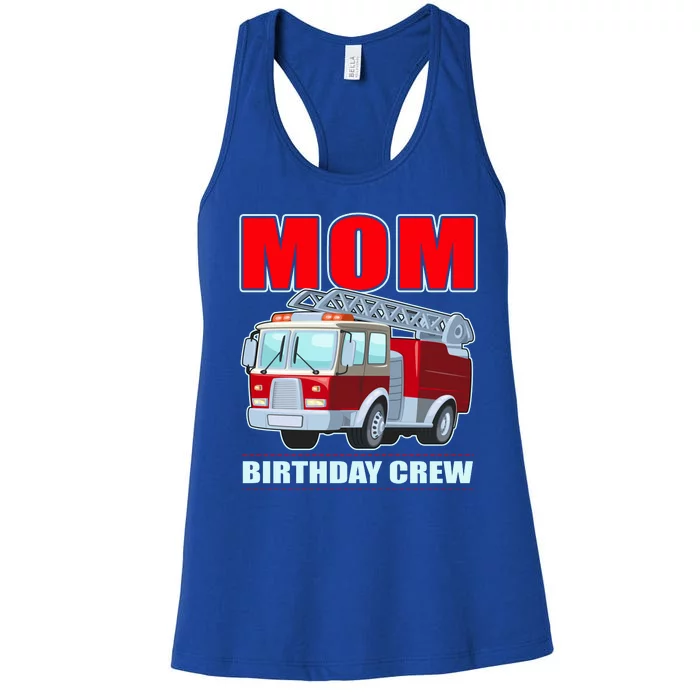 Cute Funny Mom Birthday Crew Firetruck Women's Racerback Tank