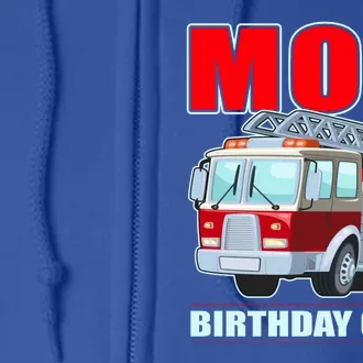 Cute Funny Mom Birthday Crew Firetruck Full Zip Hoodie