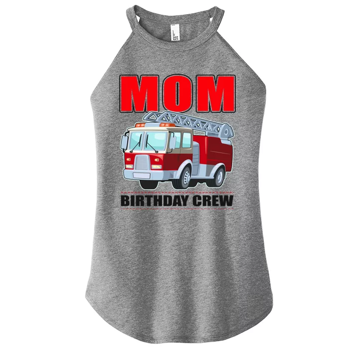 Cute Funny Mom Birthday Crew Firetruck Women’s Perfect Tri Rocker Tank