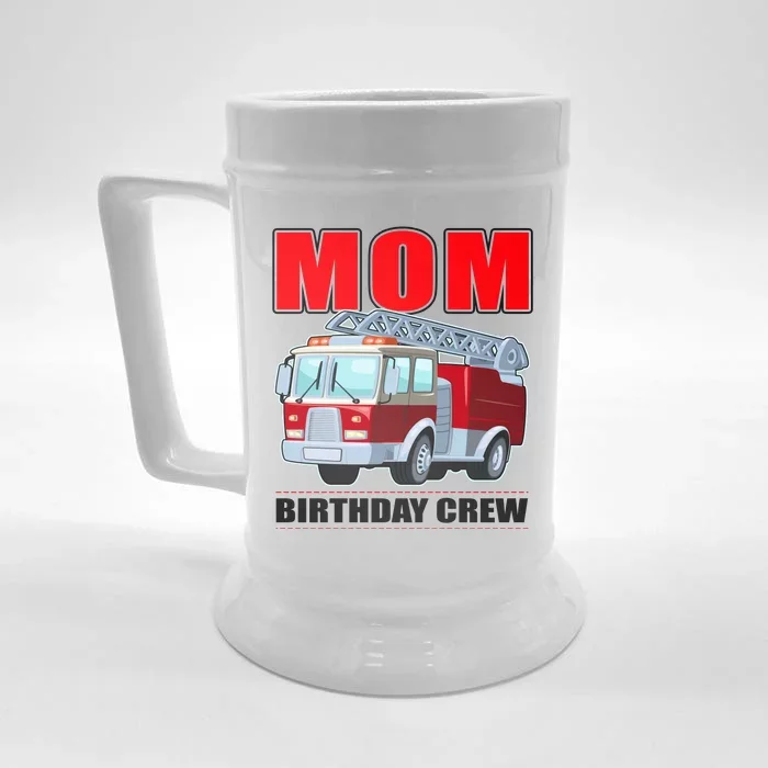 Cute Funny Mom Birthday Crew Firetruck Front & Back Beer Stein