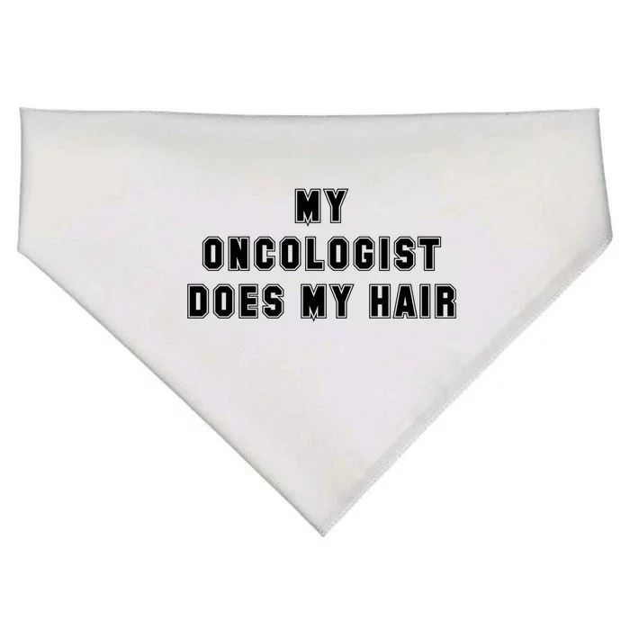 Cancer Fighter My Oncologist Does My Hair Survivors Great Gift USA-Made Doggie Bandana