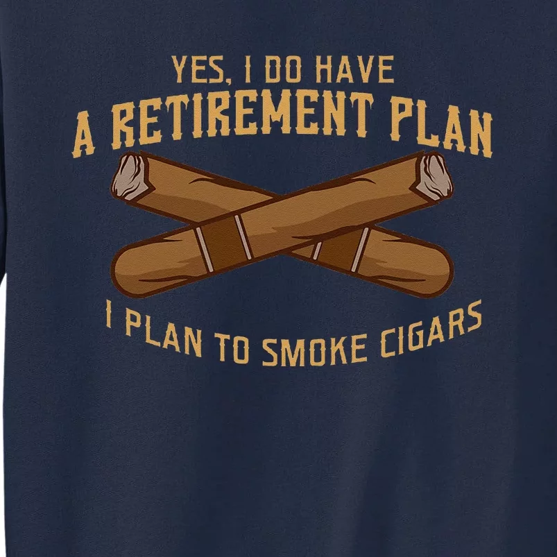 Cigar For Men Cigar Smoker Grandpa Dad Fathers Day Tall Sweatshirt