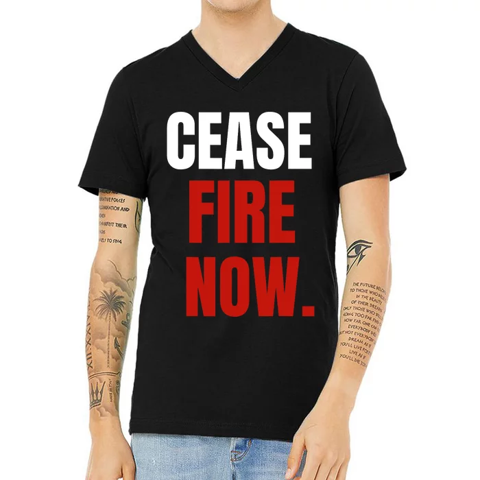 Cease Fire Now. V-Neck T-Shirt