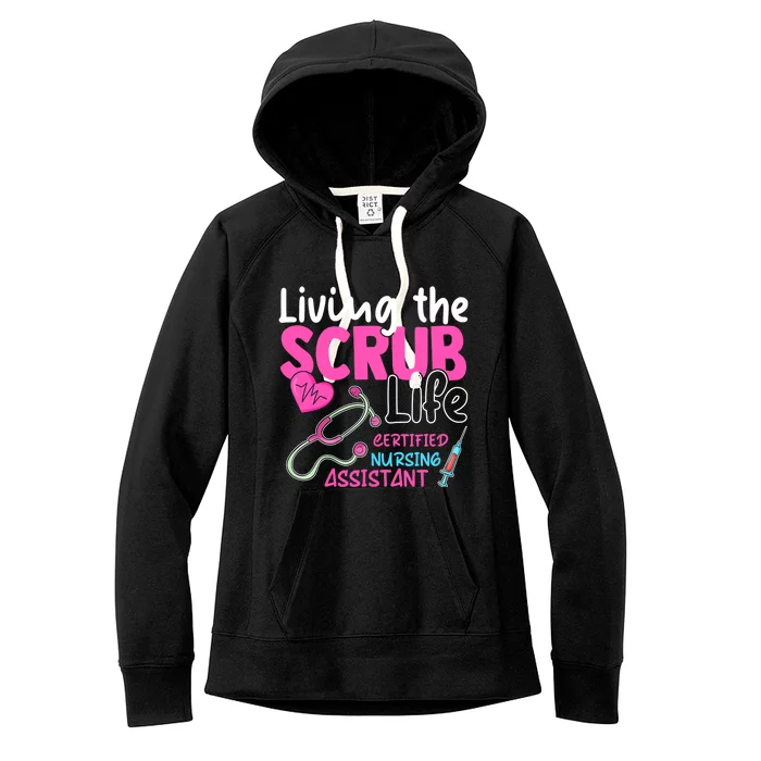 Cna For Nurse Hospital Colletion Living The Scrubs Life Women's Fleece Hoodie