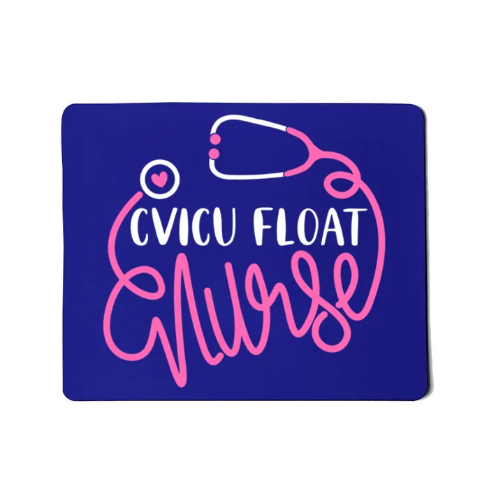 Cvicu Float Nurse Floating Cardiovascular Icu Float Nursing Gift Mousepad