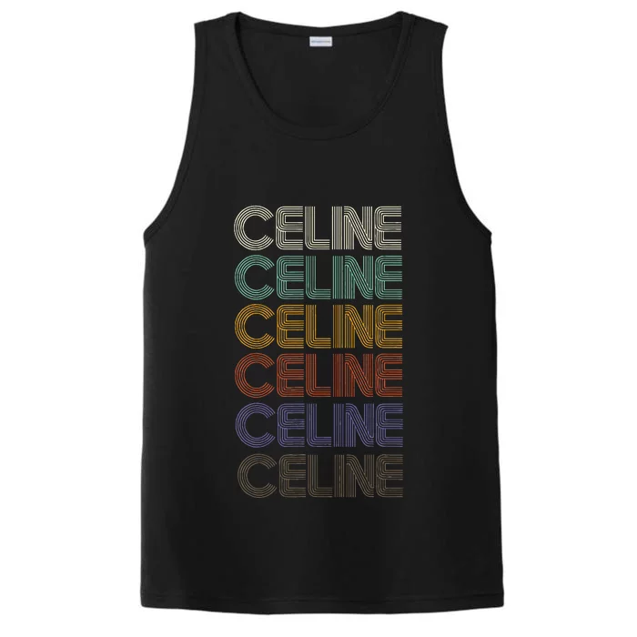 C.E.L.I.N.E First Name Retro Vintage 90s Stylet Performance Tank