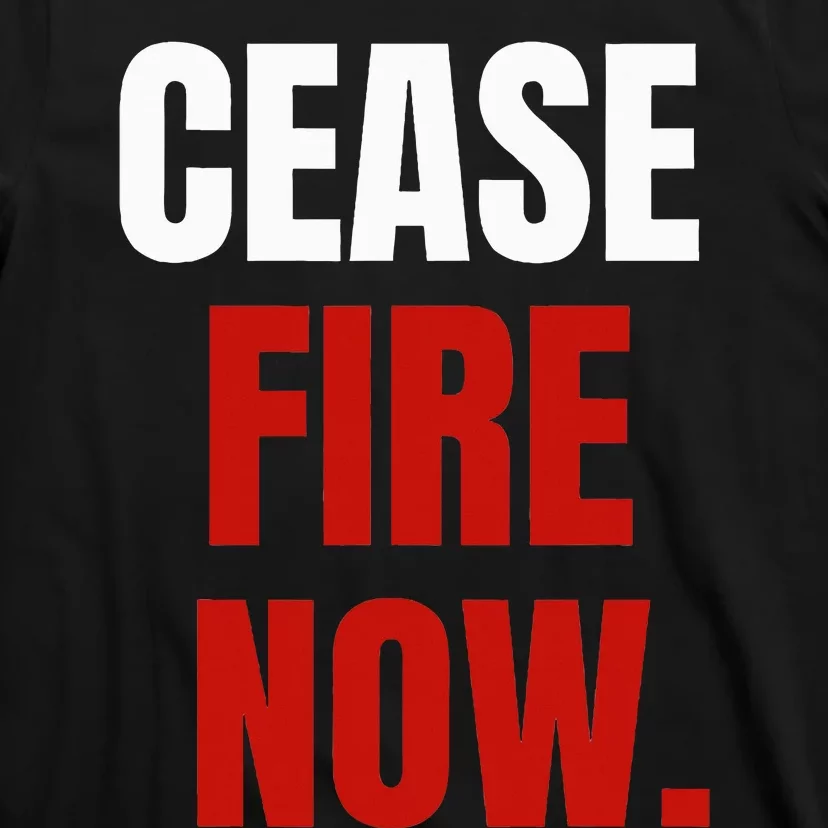 Cease fire Now. T-Shirt