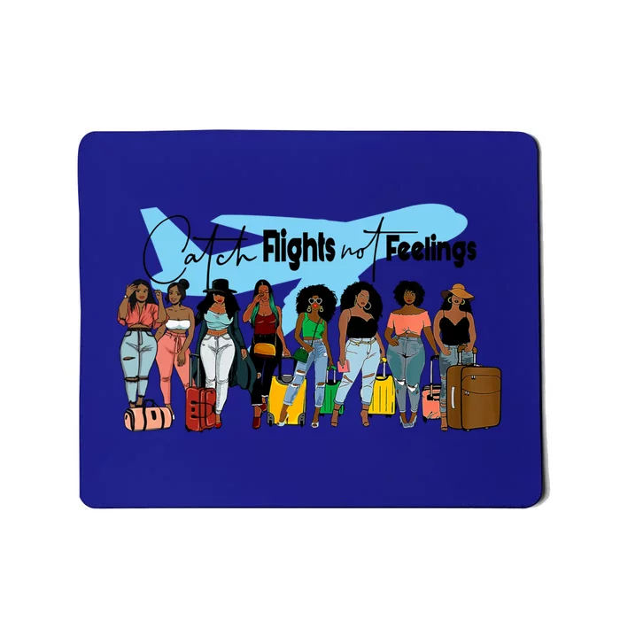 Catch Flights No Feeling Vacay Mode Family Matching Vacation Funny Gift Mousepad