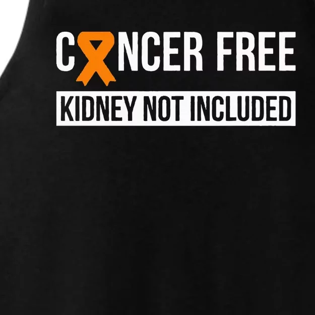 Cancer Free Not Included Kidney Cancer Awareness Ladies Tri-Blend Wicking Tank