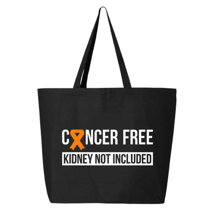 Cancer Free Not Included Kidney Cancer Awareness 25L Jumbo Tote