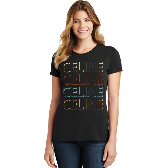 C.E.L.I.N.E First Name My Personalized Named Women's T-Shirt